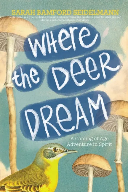 Where the Deer Dream - Paperback
