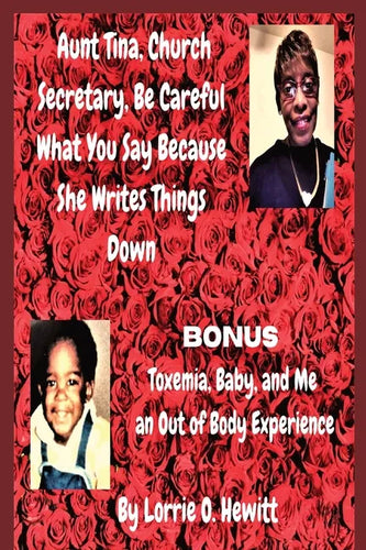Aunt Tina, Church Secretary, Be Careful What You Say Because She Writes Things Down Bonus Toxemia - Paperback