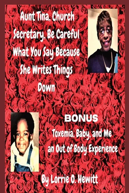 Aunt Tina, Church Secretary, Be Careful What You Say Because She Writes Things Down Bonus Toxemia - Paperback