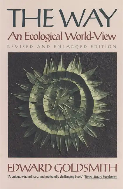 The Way: An Ecological World-View - Paperback