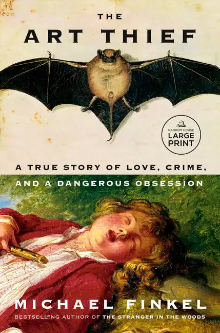 The Art Thief: A True Story of Love, Crime, and a Dangerous Obsession - Paperback