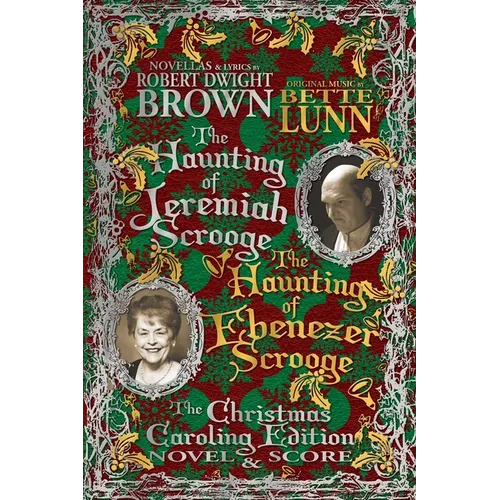 The Haunting of Jeremiah Scrooge / The Haunting of Ebenezer Scrooge - Christmas Caroling Edition - Paperback