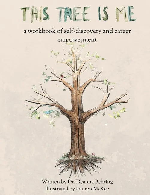 This Tree is Me: a workbook of self-discovery and career empowerment - Paperback