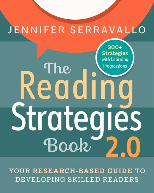 The Reading Strategies Book 2.0: Your Research-Based Guide to Developing Skilled Readers - Paperback