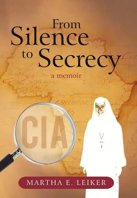 From Silence to Secrecy: A Memoir - Hardcover