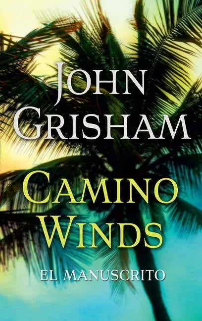Camino Winds. (El Manuscrito) Spanish Edition - Paperback