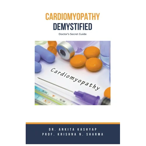Cardiomyopathy Demystified: Doctor's Secret Guide - Paperback