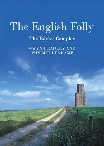 The English Folly: The Edifice Complex - Paperback