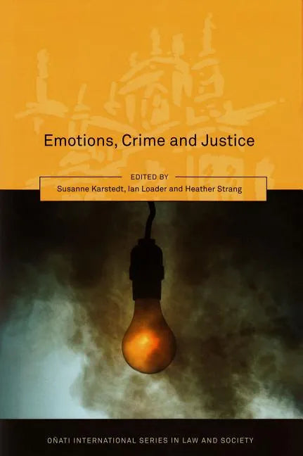 Emotions, Crime and Justice - Paperback