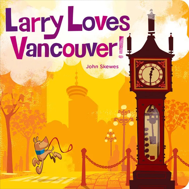 Larry Loves Vancouver - Board Book