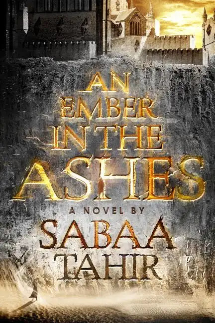 An Ember in the Ashes - Hardcover