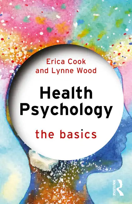 Health Psychology: The Basics - Paperback
