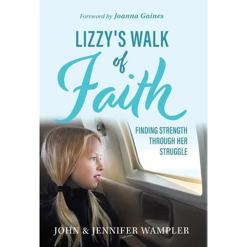Lizzy's Walk of Faith - Hardcover