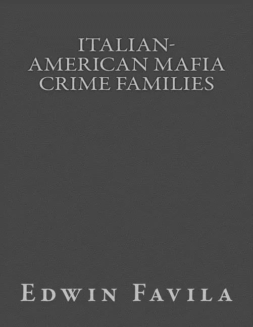 Italian-American Mafia Crime Families - Paperback