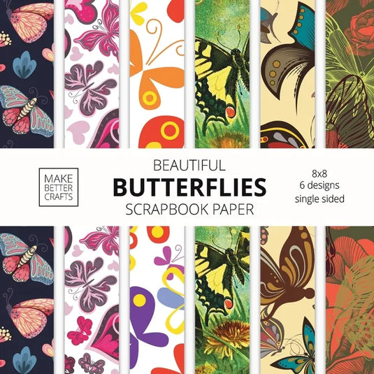 Beautiful Butterflies Scrapbook Paper: 8x8 Colorful Butterfly Pictures Designer Paper for Decorative Art, DIY Projects, Homemade Crafts, Cute Art Idea - Paperback