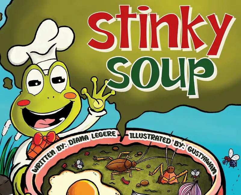 Stinky Soup - Hardcover