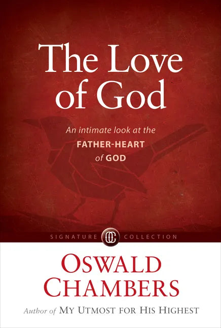 The Love of God: An Intimate Look at the Father-Heart of God - Paperback