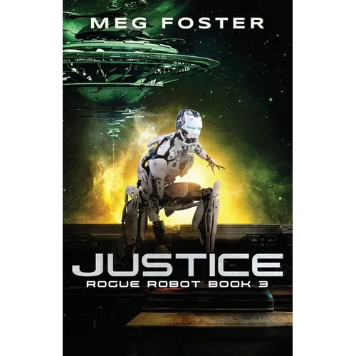 Justice (Rogue Robot Book 3) - Paperback