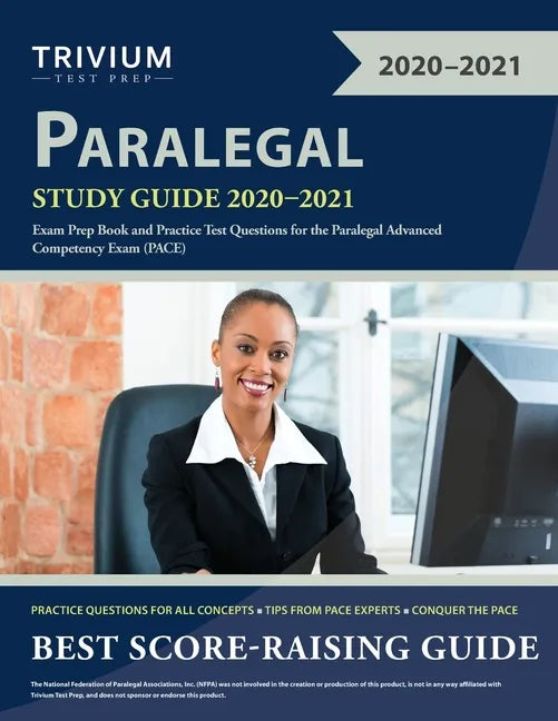 Paralegal Study Guide 2020-2021: Exam Prep Book and Practice Test Questions for the Paralegal Advanced Competency Exam (PACE) - Paperback