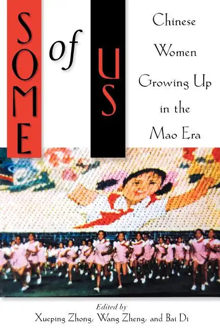 Some of Us: Chinese Women Growing Up in the Mao Era - Paperback