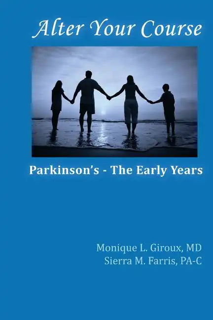 Alter Your Course: Parkinson's - The Early Years - Paperback