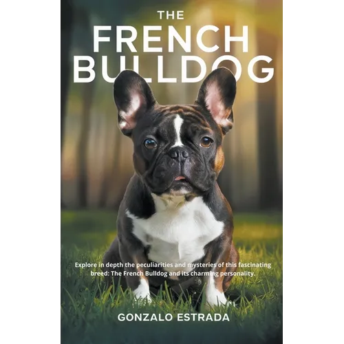 The French Bulldog - Paperback
