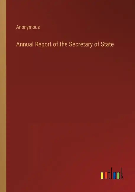 Annual Report of the Secretary of State - Paperback