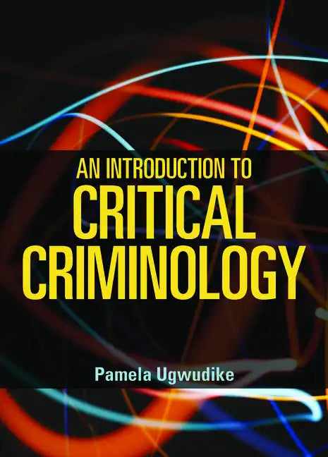 An Introduction to Critical Criminology - Paperback