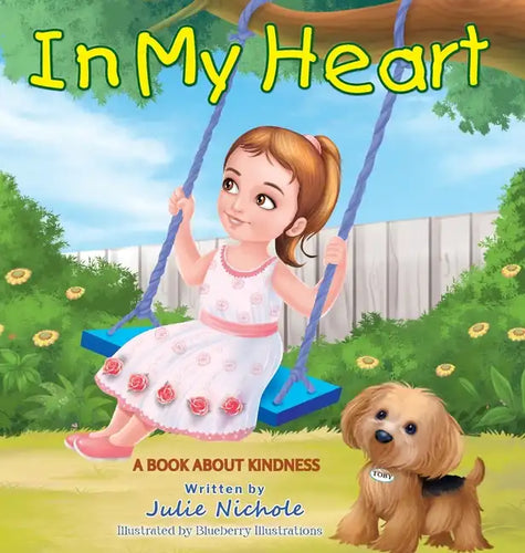 In My Heart - Mom's Choice Awards(R) Gold Recipient - Hardcover