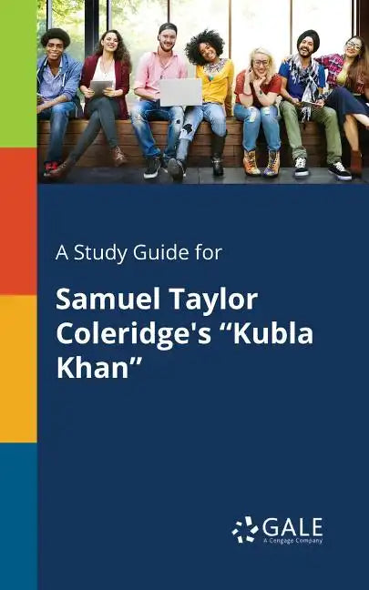 A Study Guide for Samuel Taylor Coleridge's 