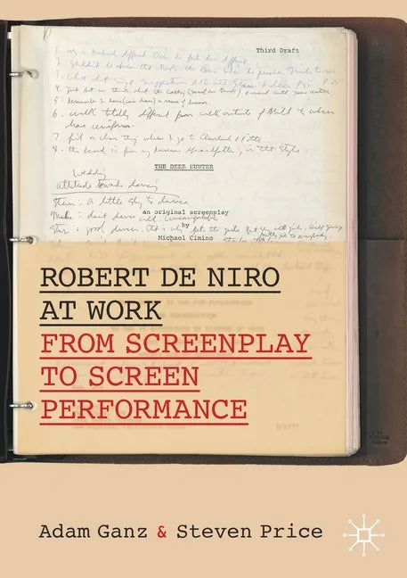 Robert de Niro at Work: From Screenplay to Screen Performance - Paperback