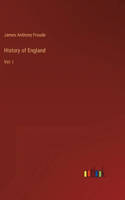 History of England: Vol. I - Hardcover