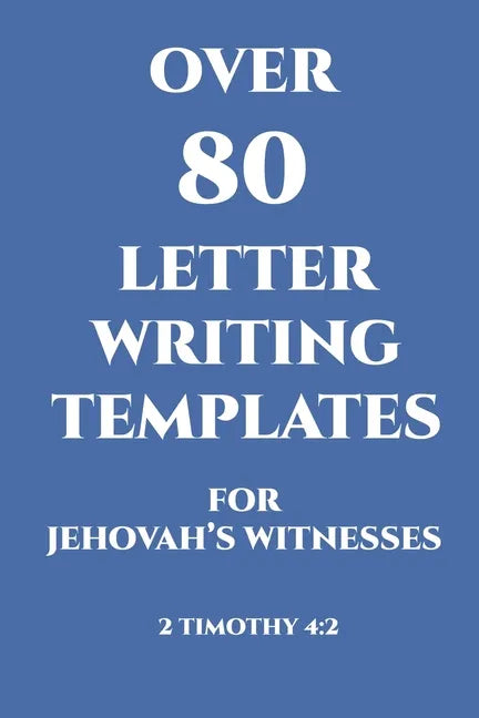Over 80 Letter Writing Templates for Jehovah's Witnesses: JW Gift Idea - Paperback