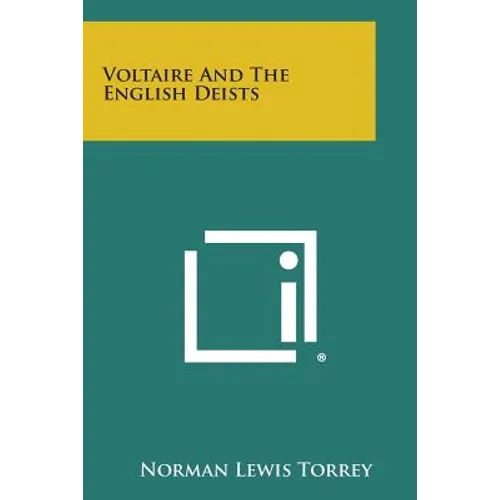 Voltaire And The English Deists - Paperback