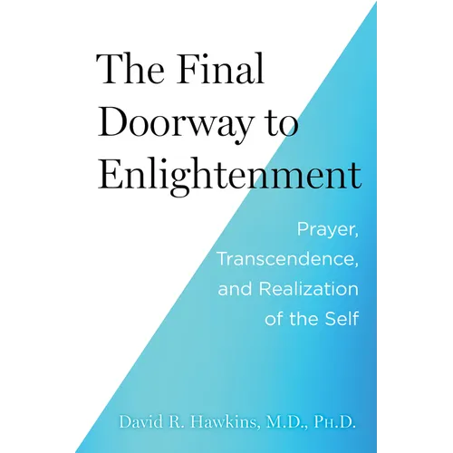 The Final Doorway to Enlightenment: Prayer, Transcendence, and Realization of the Self - Paperback
