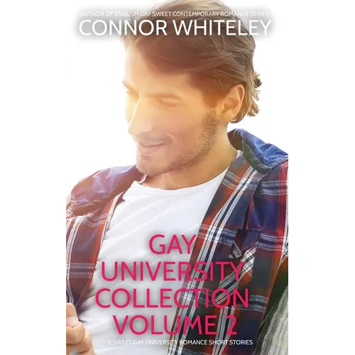 Gay University Collection Volume 2: 5 Sweet Gay University Romance Short Stories - Paperback