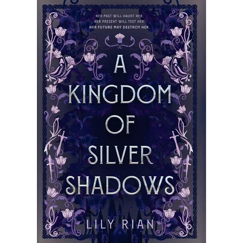 A Kingdom of Silver Shadows - Hardcover