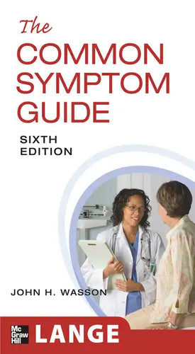 The Common Symptom Guide, Sixth Edition - Paperback
