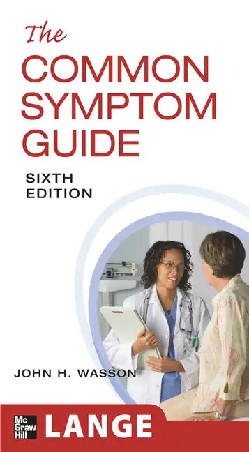 The Common Symptom Guide, Sixth Edition - Paperback