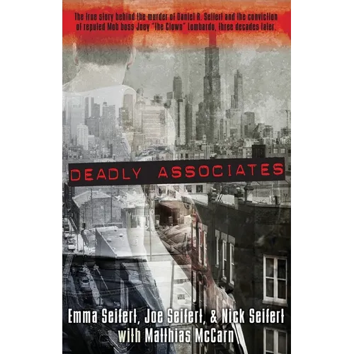 Deadly Associates: A Story of Murder and Survival - Paperback