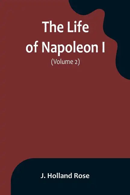 The Life of Napoleon I (Volume 2) - Paperback