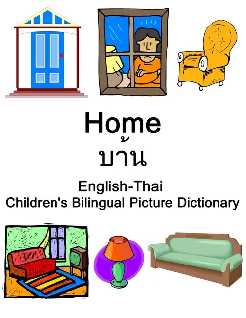 English-Thai Home Children's Bilingual Picture Dictionary - Paperback