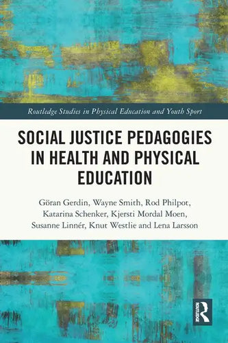 Social Justice Pedagogies in Health and Physical Education - Paperback