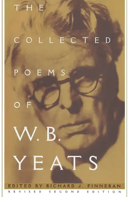 The Collected Poems of W.B. Yeats: Revised Second Edition - Paperback