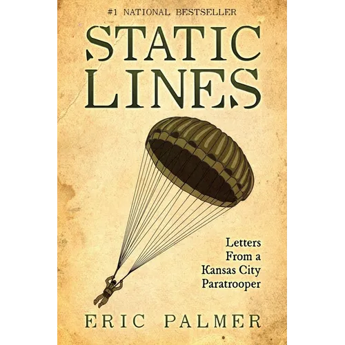 Static Lines: Letters From a Kansas City Paratrooper - Paperback