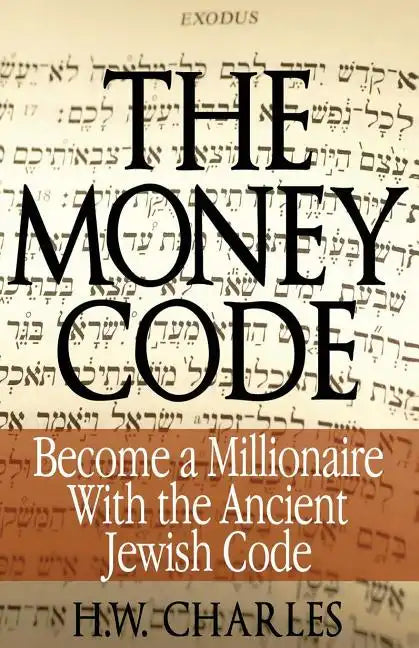 The Money Code: Become a Millionaire With the Ancient Jewish Code - Paperback