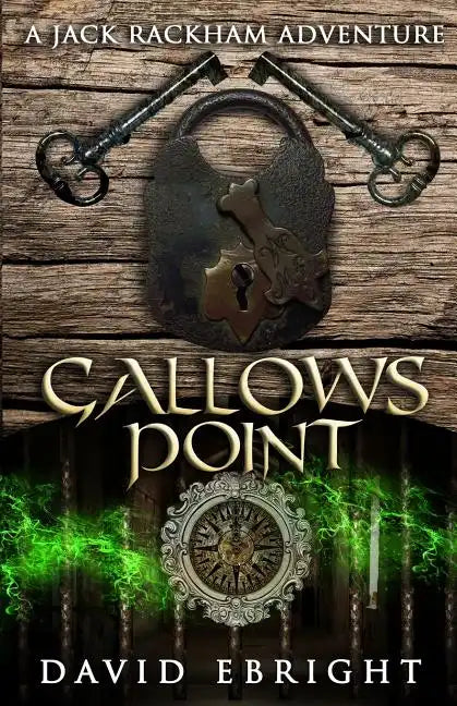 Gallows Point: A Jack Rackham Adventure - Paperback