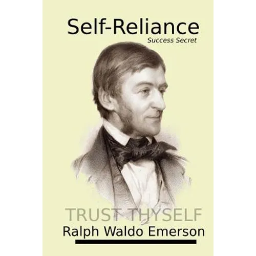 Self-Reliance: Success Secret - Paperback