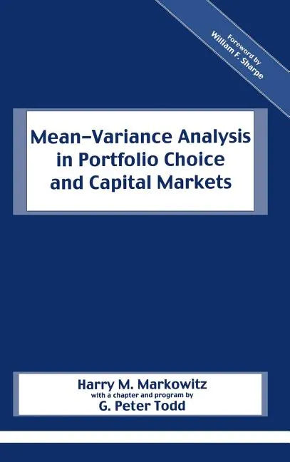 Mean-Variance Analysis in Portfolio Choice and Capital Markets - Hardcover