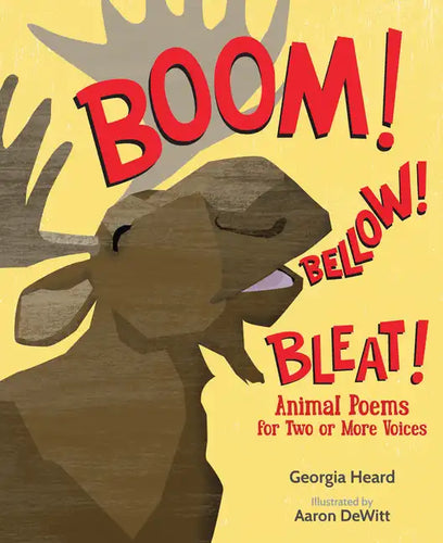 Boom! Bellow! Bleat!: Animal Poems for Two or More Voices - Paperback